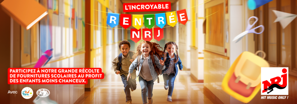 récolte matériel scolaire 2025 nrj rentrée